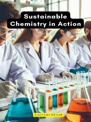 cover image of Sustainable Chemistry in Action
